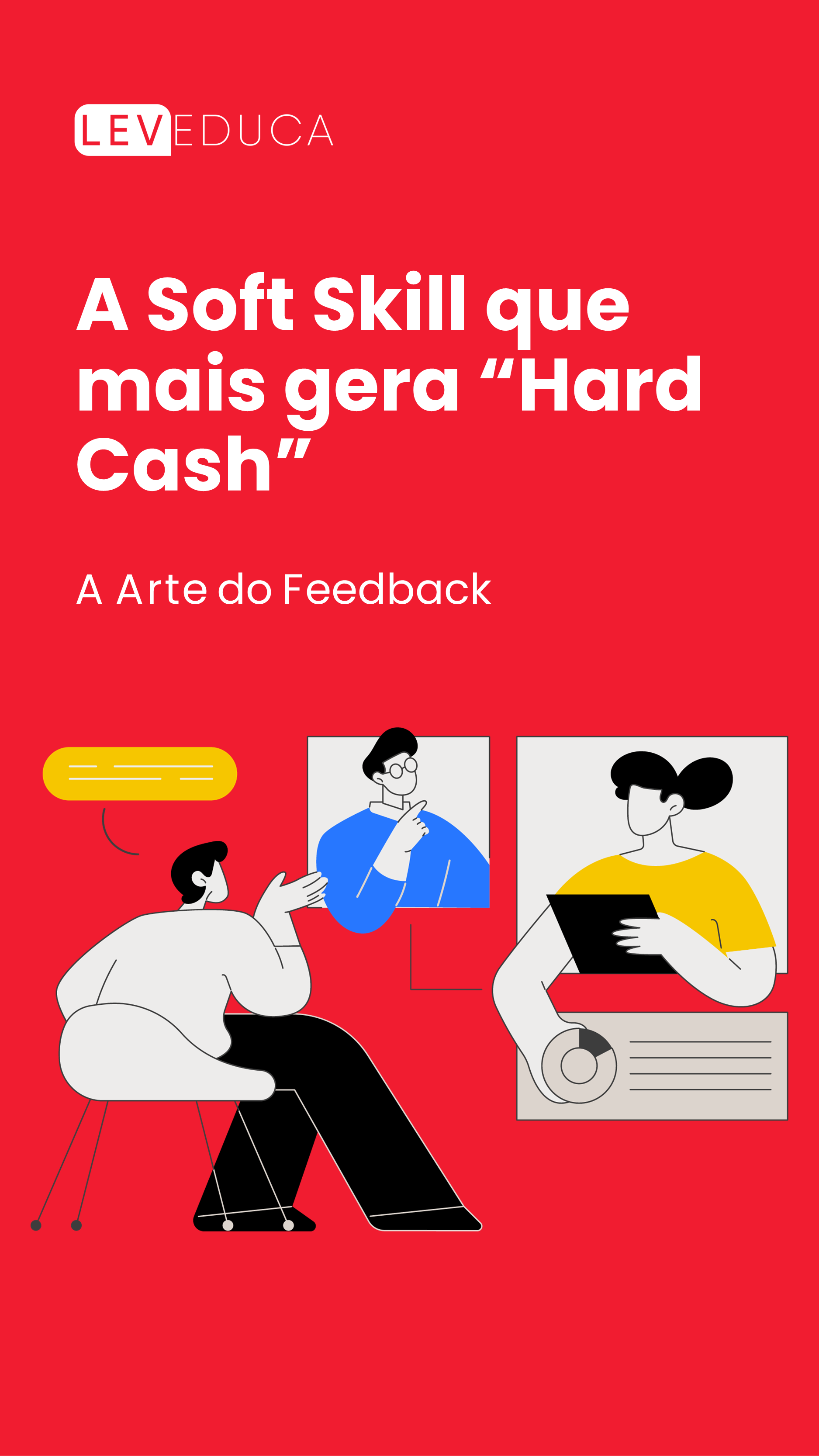 A Soft Skill que mais gera Hard Cash