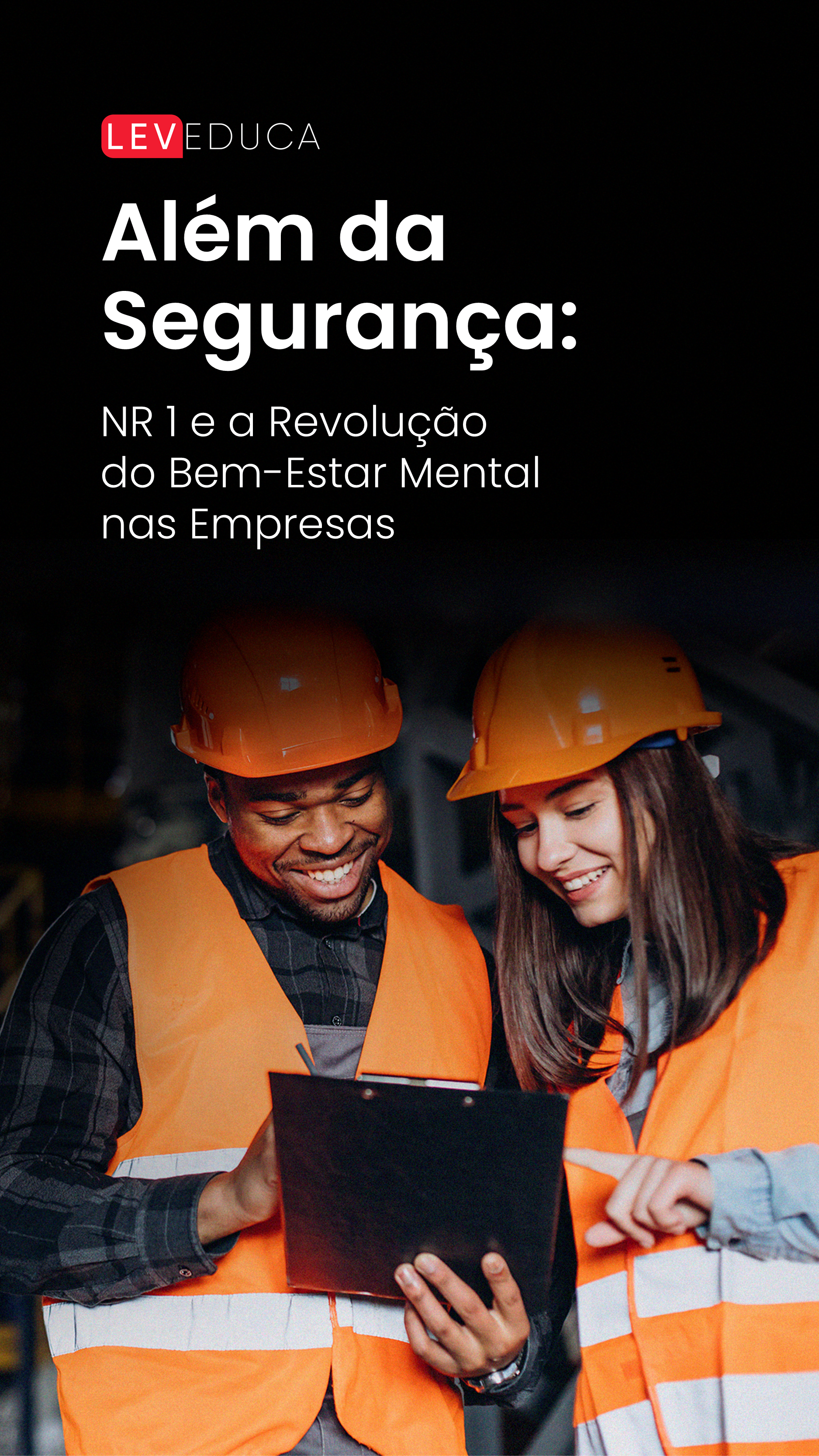 Além da Segurança: NR 1  e Bem-Estar Mental